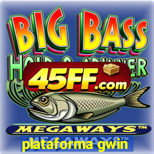 plataforma gwin